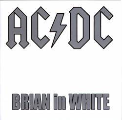 AC-DC : Brian in White